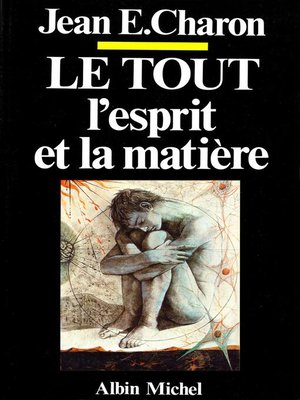 cover image of Le Tout l'Esprit et la Matière